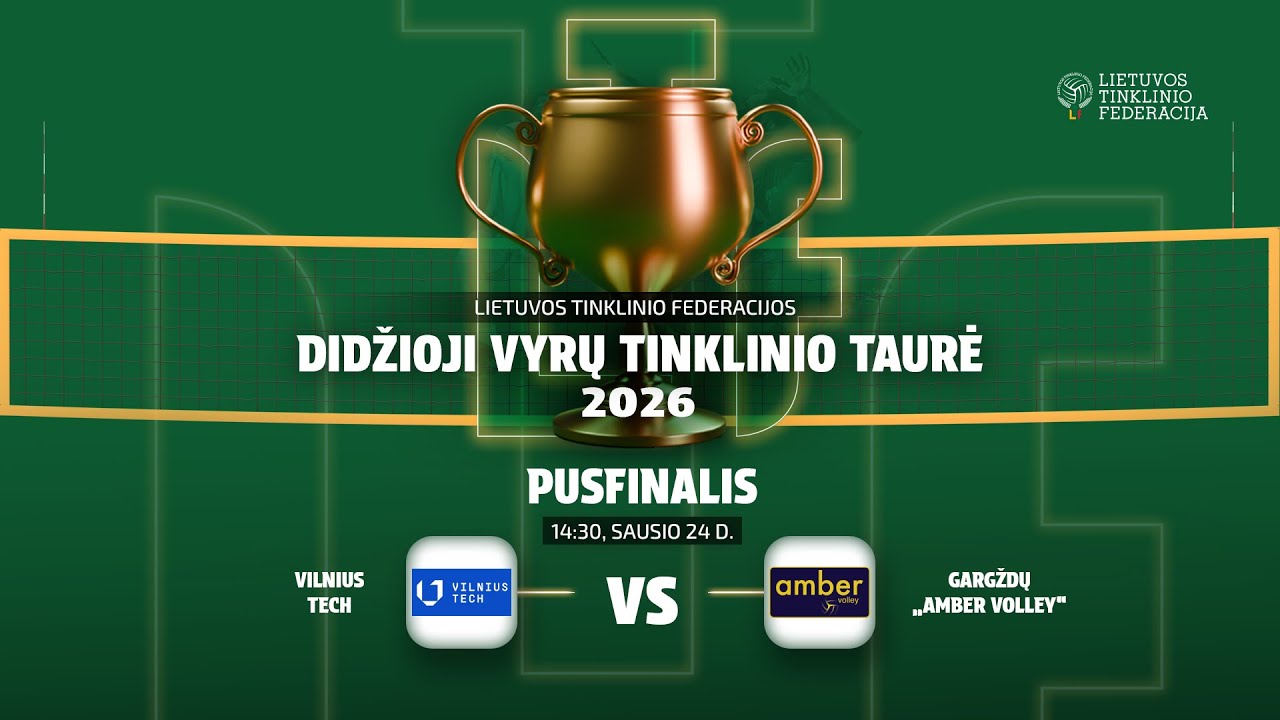 Didžiosios vyrų tinklinio taurės pusfinalis: VILNIUS TECH &ndash; Gargždų &bdquo;Amber Volley&ldquo;