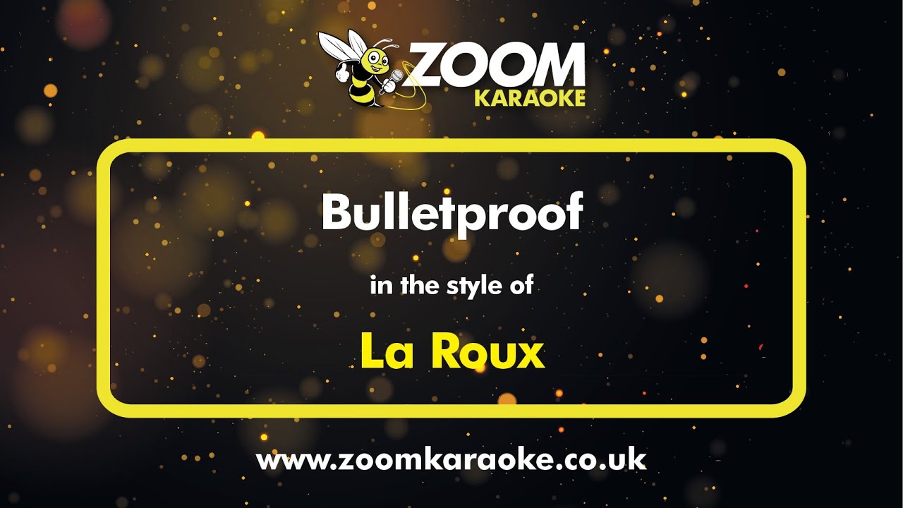 La Roux - Bulletproof - Karaoke Version from Zoom Karaoke