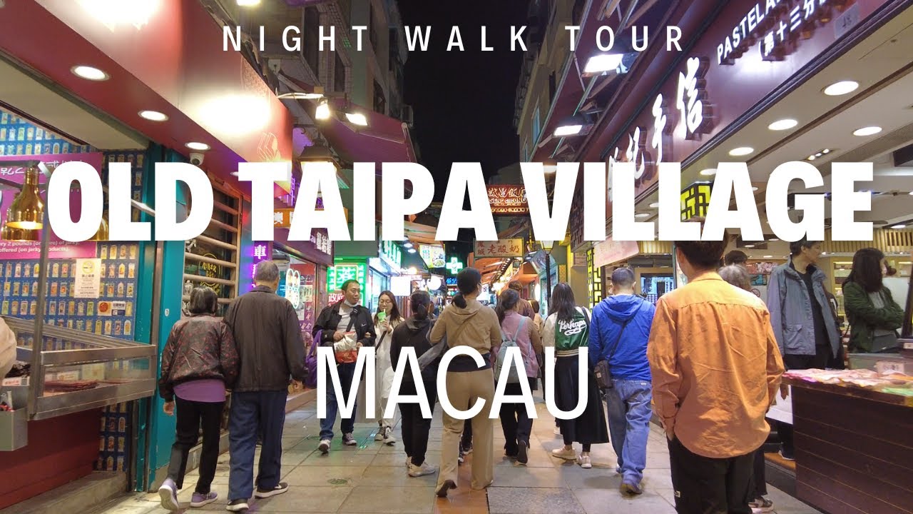 Old Taipa Village Macau 7:30pm Night walk tour 4k 60fps UHD Video
