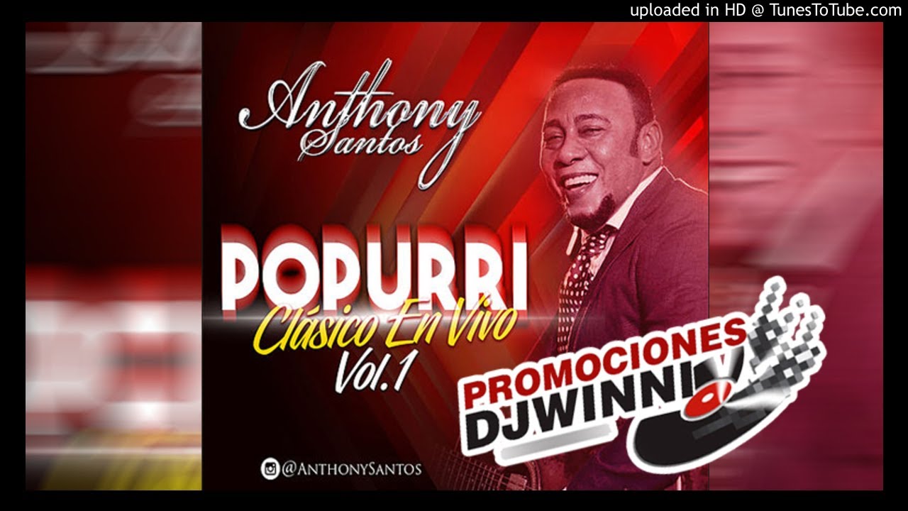 Anthony Santos -  Quiero Rabo Popurri