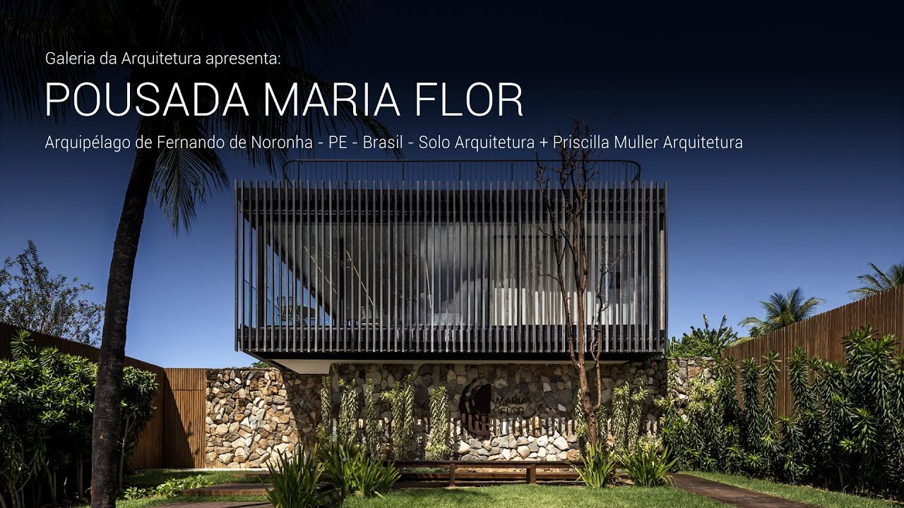 Pousada Maria Flor - Solo Arquitetos + Priscilla Muller Arquitetura | Galeira da Arquitetura