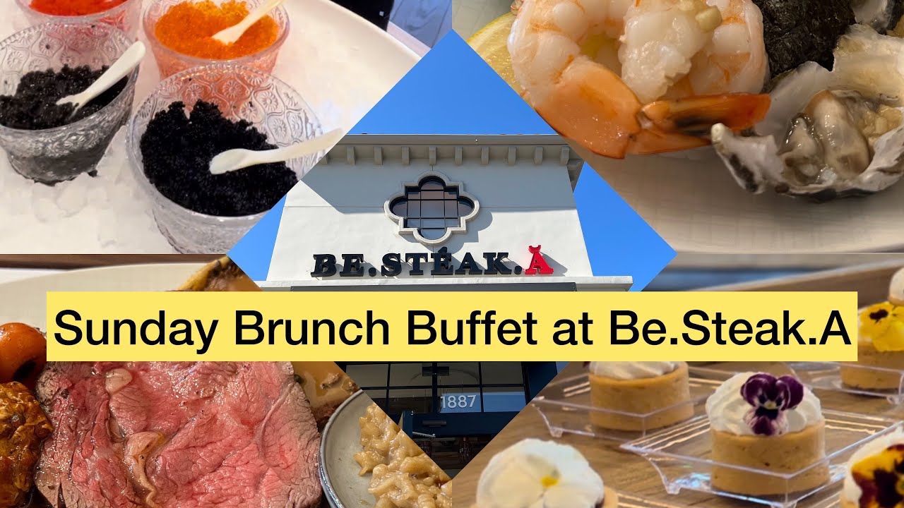 Sunday Brunch Buffet at Be.Steak.A