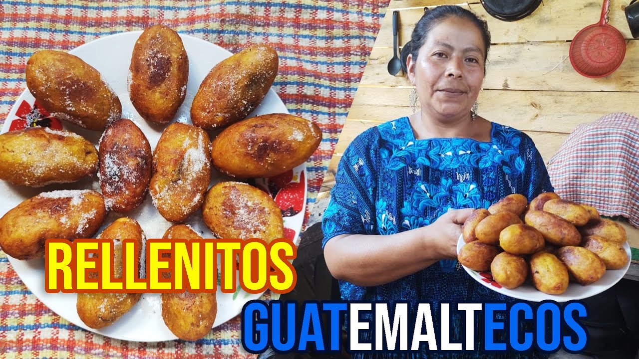 RECETA COMO HACER RELLENITOS GUATEMALTECOS