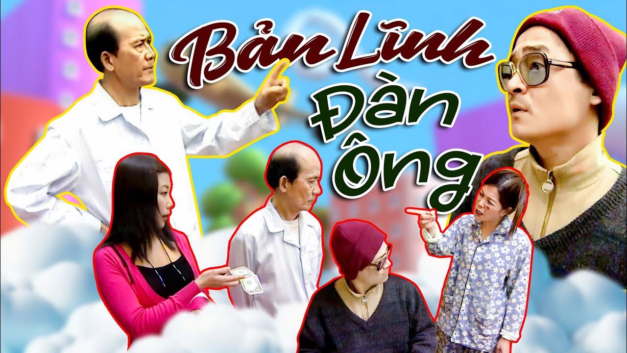 Phim hài VTV - BẢN LĨNH ĐÀN ÔNG - Hài Việt Nam hay nhất 2024 - Phim hài VTV hay nhất 2024