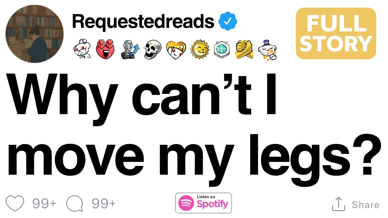 Why can’t I move my legs? [FULL STORY]