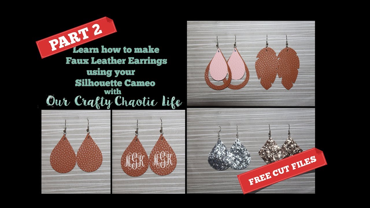 TUTORIAL PART 2 | Faux Leather Earrings | Silhouette Cameo