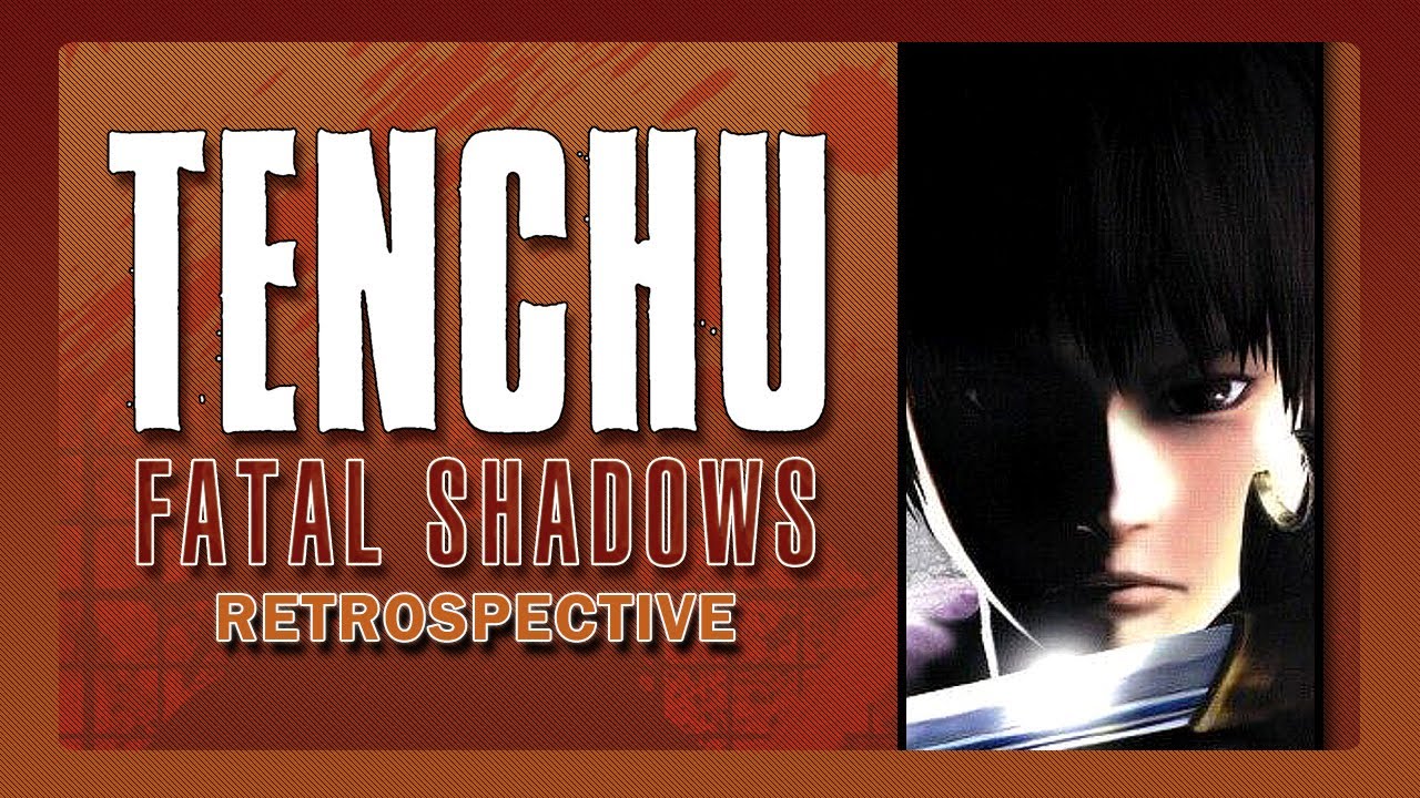 Tenchu: Fatal Shadows Retrospective