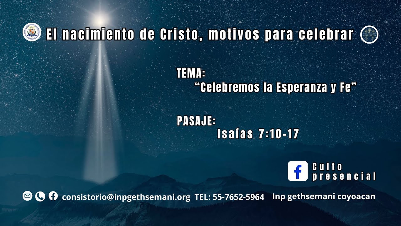 "El nacimiento de Cristo, motivos para celebrar: Celebremos la esperanza y fe"  Isaías 