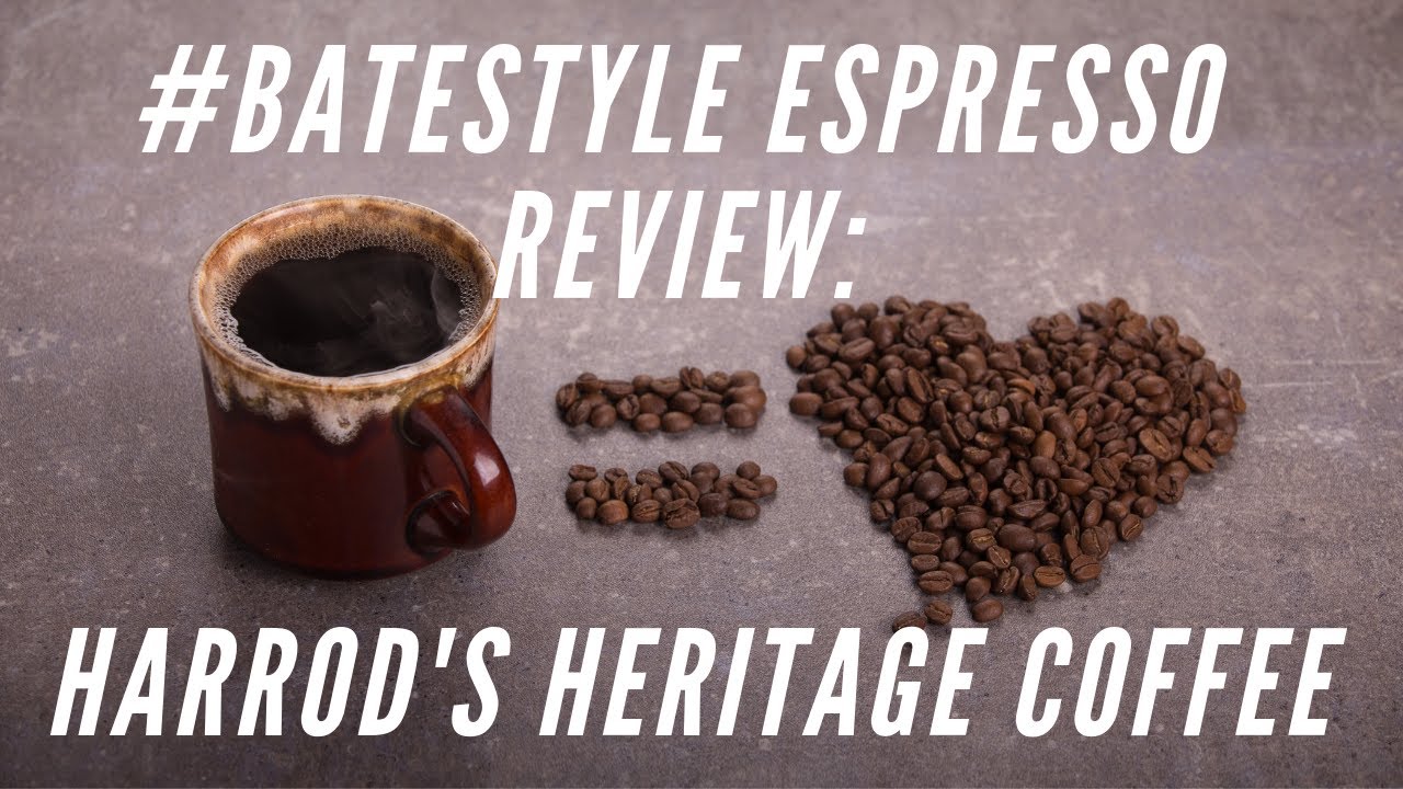 Espresso Review: Harrods Heritage Coffee