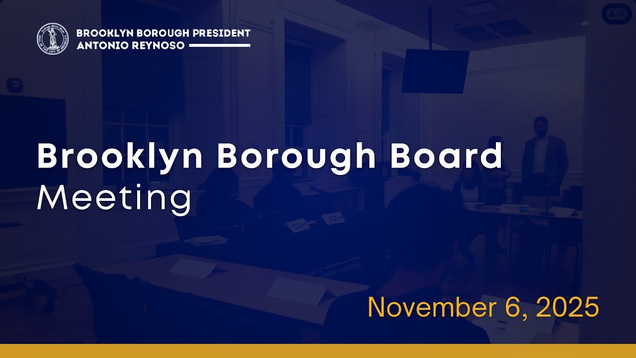 Brooklyn Borough Board Meeting, November 6, 2025