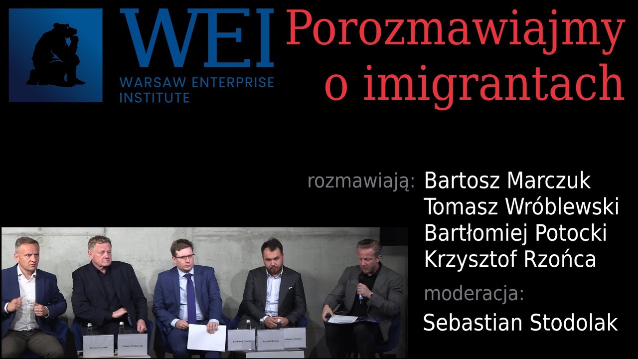Porozmawiajmy o imigrantach – Warsaw Enterprise Institute