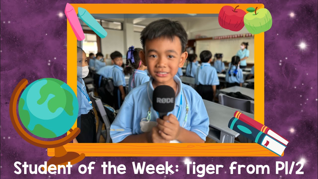 Student of the Week: Tiger from Primary 1/2