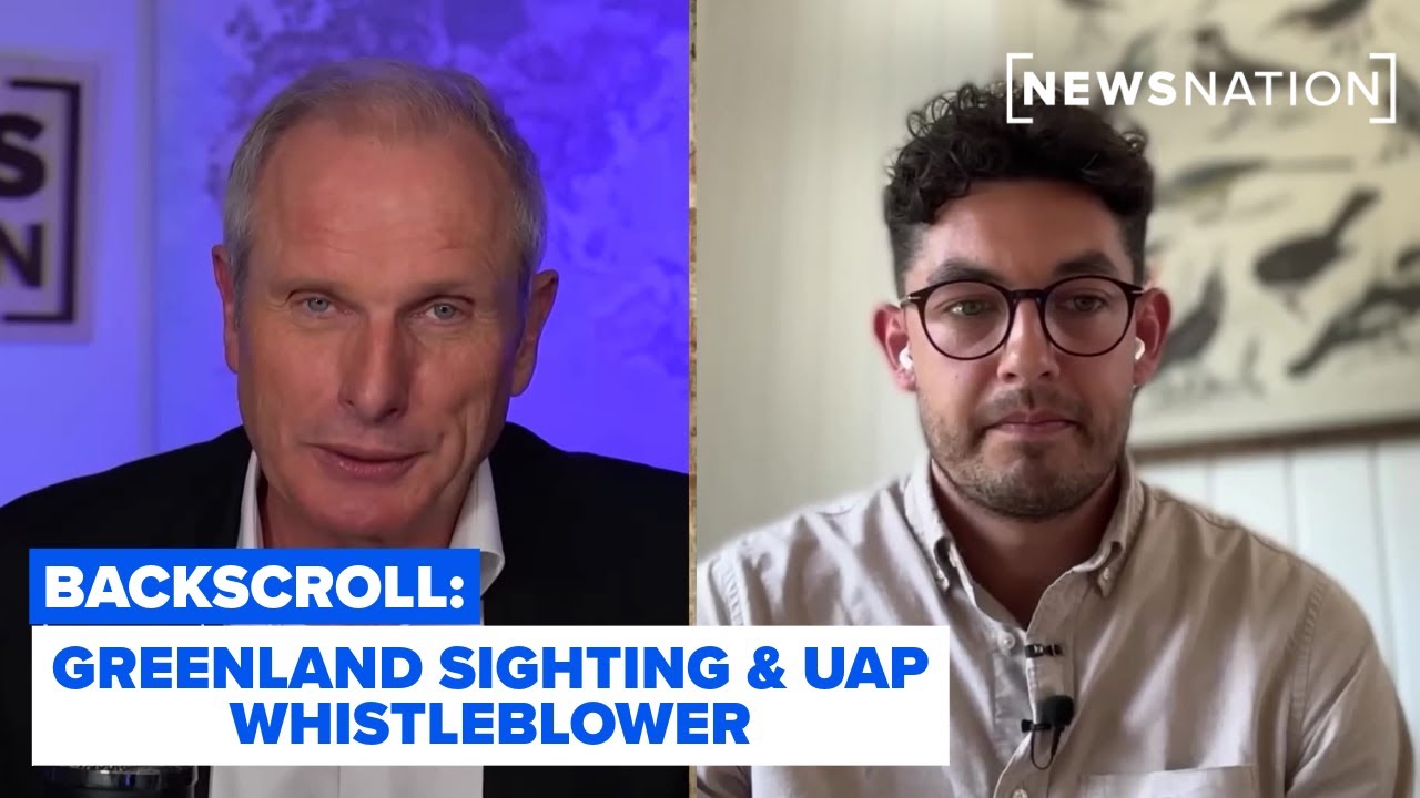 Reality Check: Greenland sighting, UAP whistleblower | Backscroll