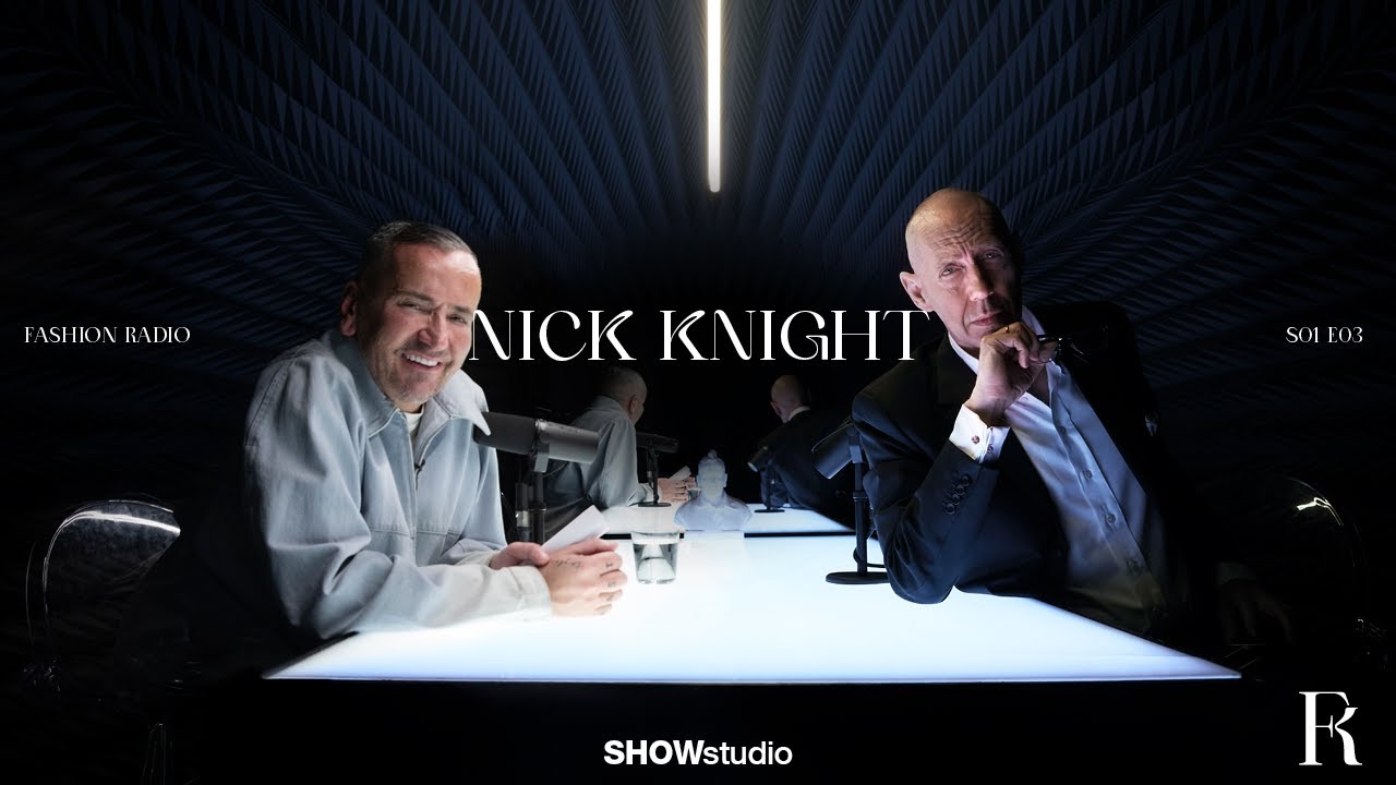 Nick Knight on Lady Gaga, Skinheads and Fashion - Fashion Radio Podcast Ep 3