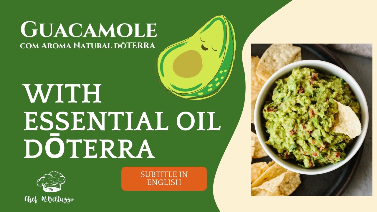 GUACAMOLE com Aroma Essencial de Limão Tahiti ( With Lime essential oil dōTERRA )