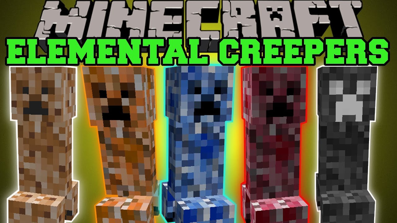 Minecraft: ELEMENTAL CREEPERS (EPIC CREEPER MOBS WITH COOL ABILITES!) Mod Showcase
