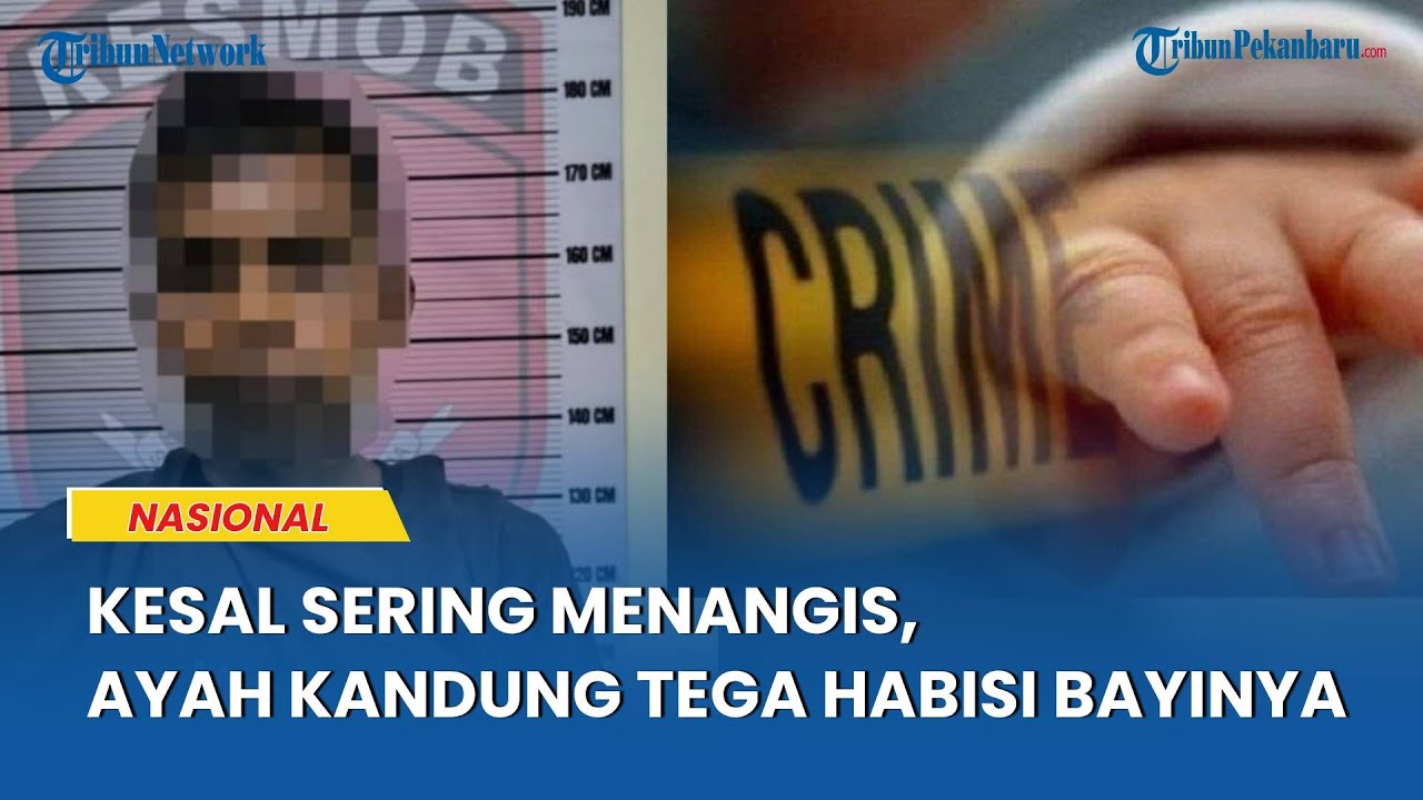 Ayah Kandung Nekat Bunuh Anaknya yang Masih Balita, Kesal Sering Menangis