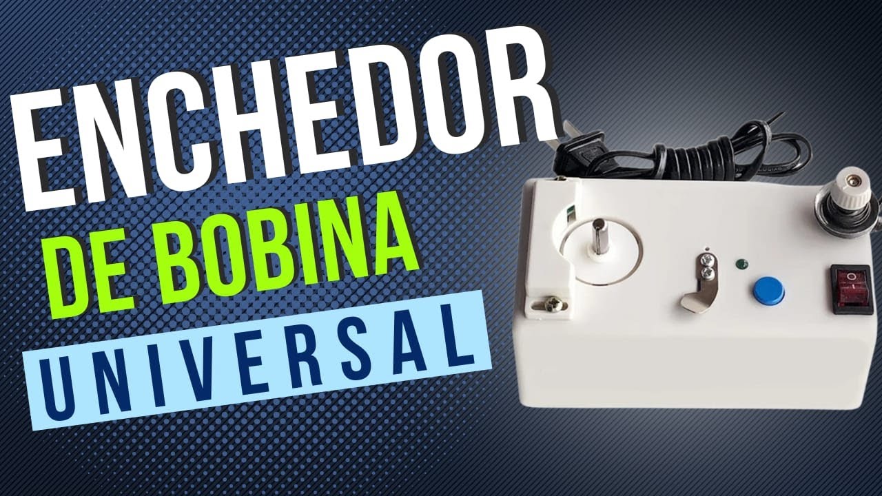 Enchedor de bobina Universal