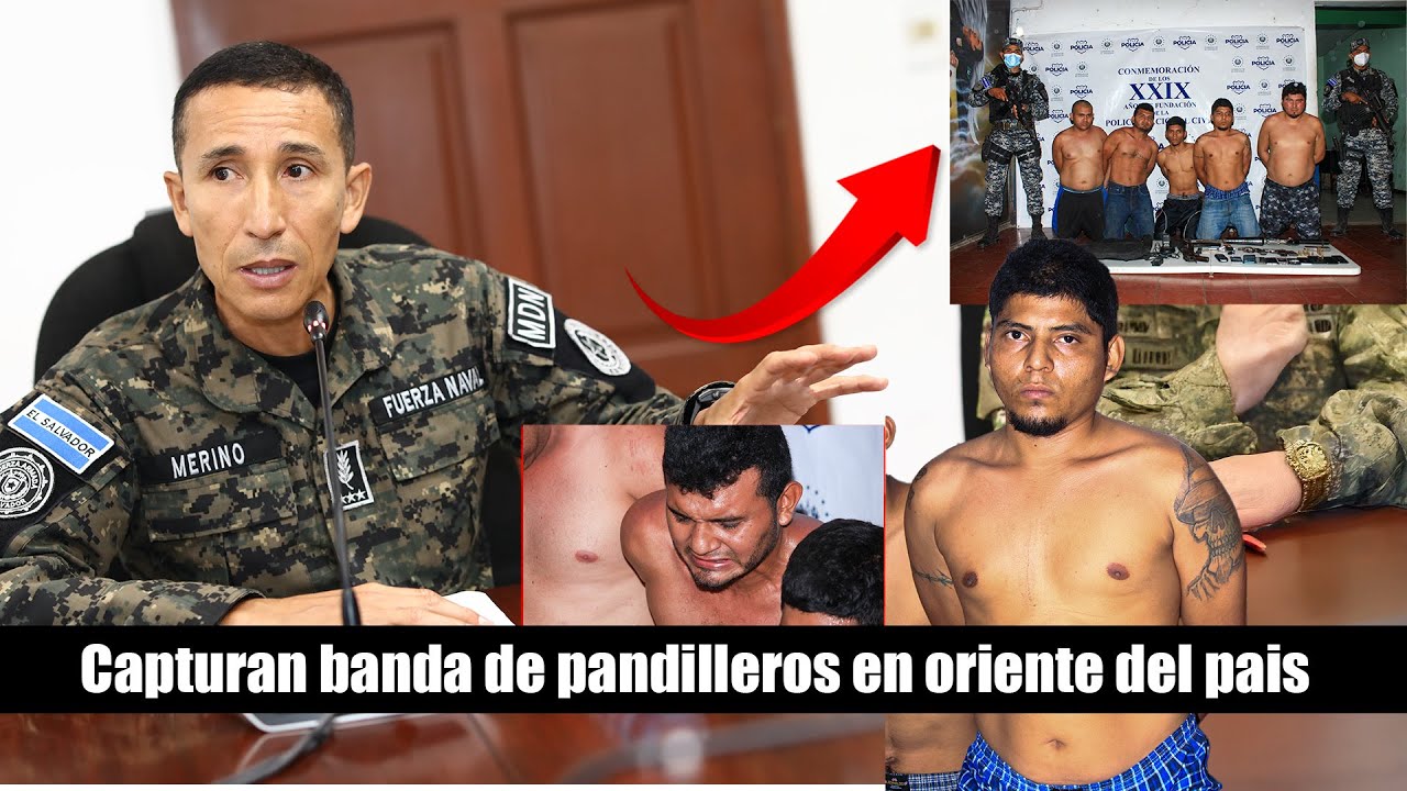 Capturan banda de pandilleros en oriente del pais