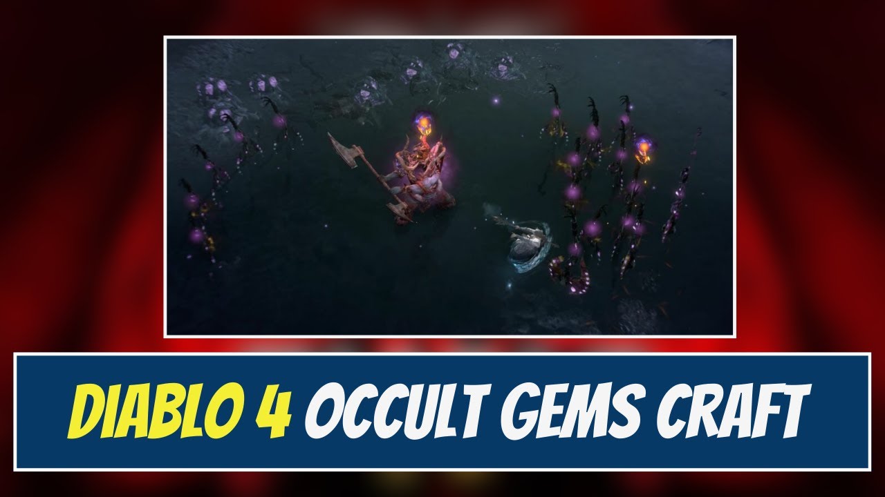 Diablo 4 Occult Gems Guide & How to Craft Them