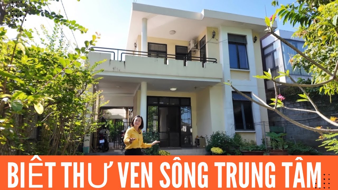 Tập 387❤️ Biệt thự trung tâm giáp sông Đồng Nai ￼