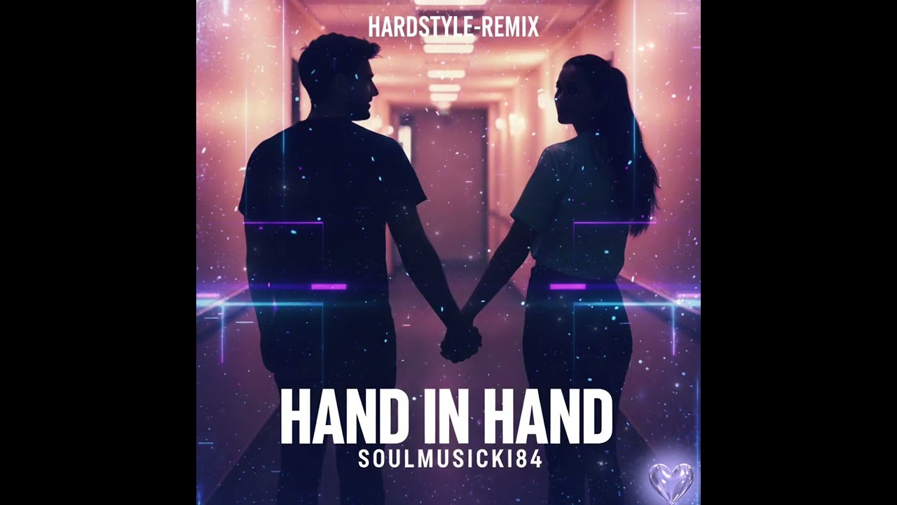 Hand in Hand (Hardstyle-Remix)