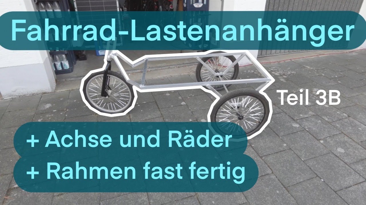 Schweißen bis das Gas leer ist | DIY Fahrrad-Lastenanhänger [Teil 3B]