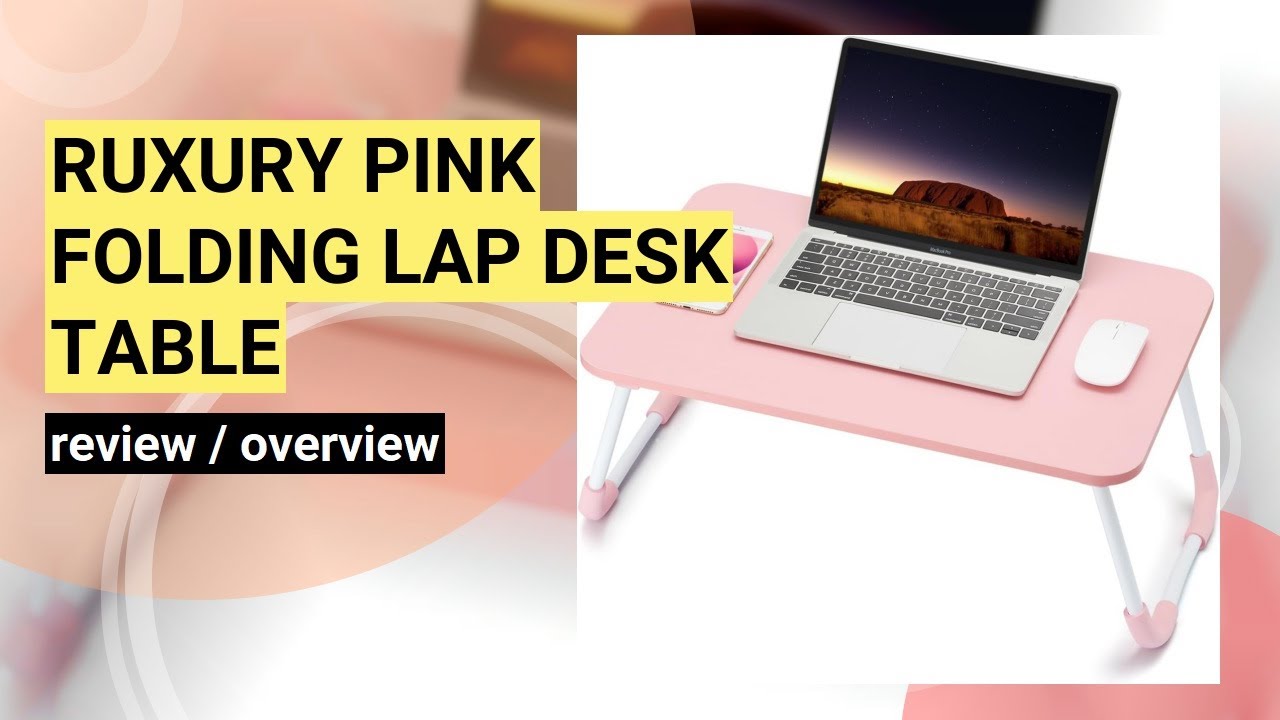Review of the Ruxury Folding Lap Desk: The Ultimate Portable Workstation