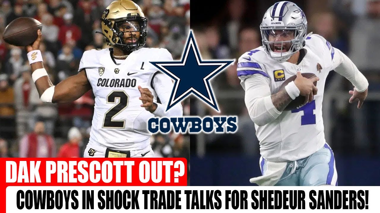 🚨 BREAKING: Cowboys in Shock Trade Talks for Shedeur Sanders as Dak Prescott Exit Looms