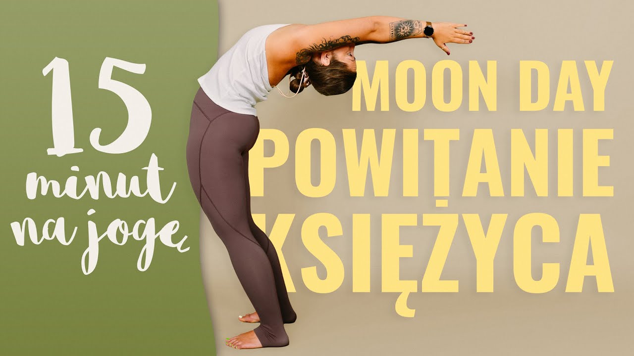 Powitanie Księżyca MOON DAY ★★☆☆ 15 minut na jogę