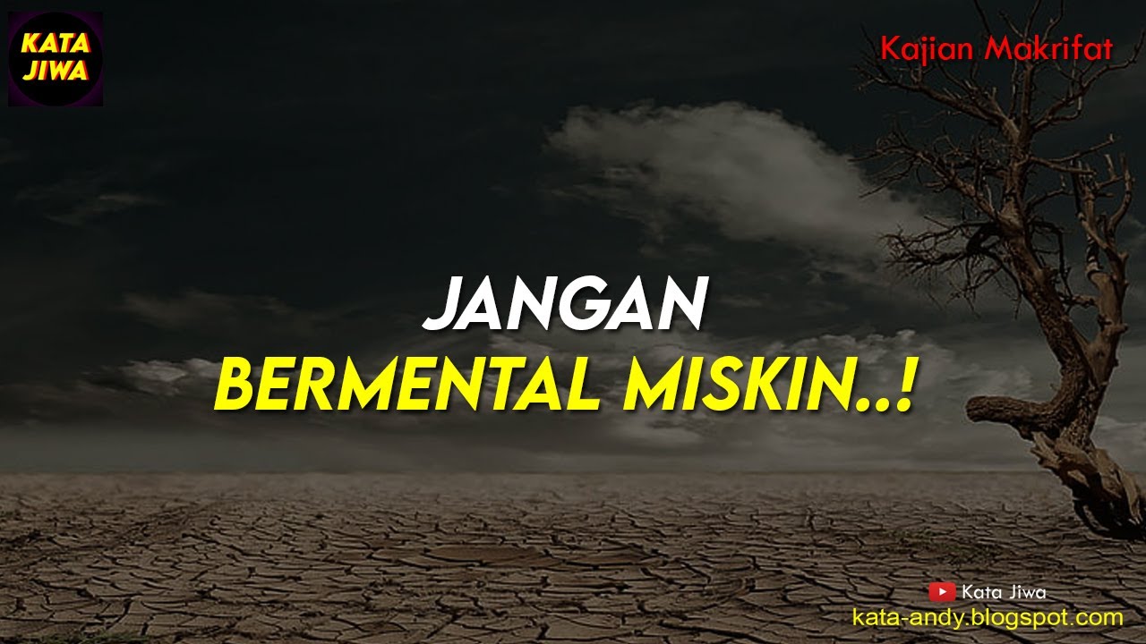 JANGAN BERMENTAL MISKIN..! Andy Firmansyah - Kata Jiwa