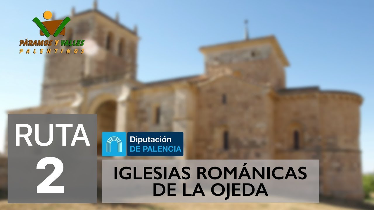 RUTA 2: Iglesias Románicas de la Ojeda