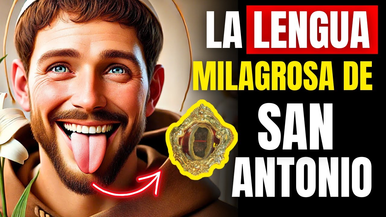 El Milagro de la Lengua Incorrupta: La Historia Extraordinaria de San Antonio