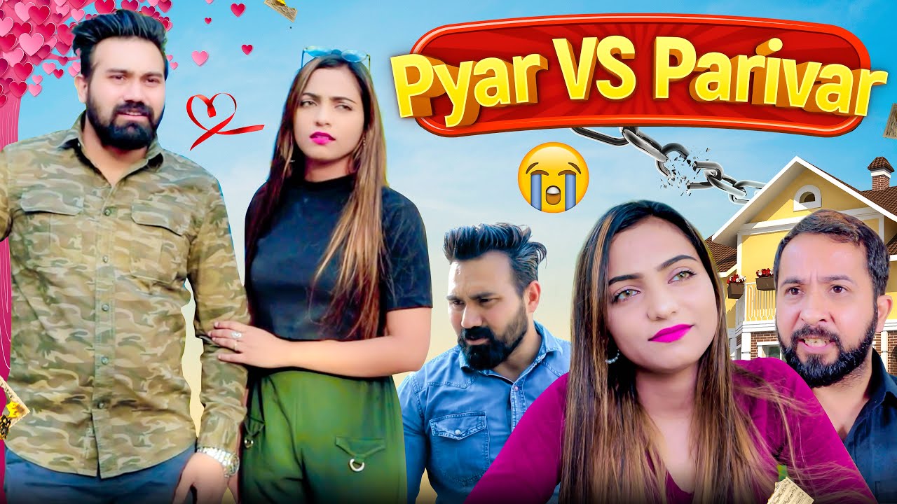Pyar VS Parivar || Vinay Sharma