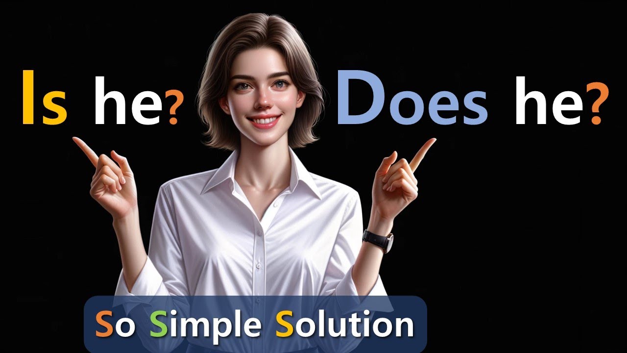 [Is he] & [Does he] Easy Way to Distinguish | with Quiz | English Grammar Speaking A2 Level