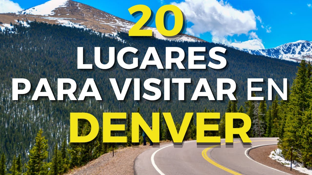 Lugares turísticos para visitar en Denver - Colorado: Top 20