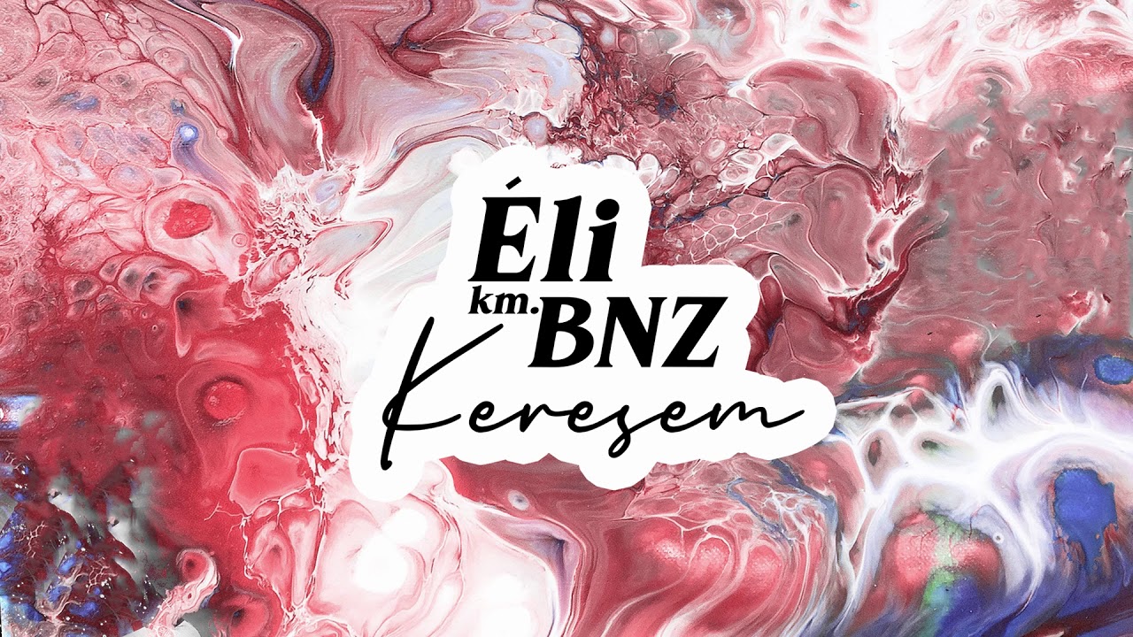 Éli ft. BNZ - Keresem (Official Audio)