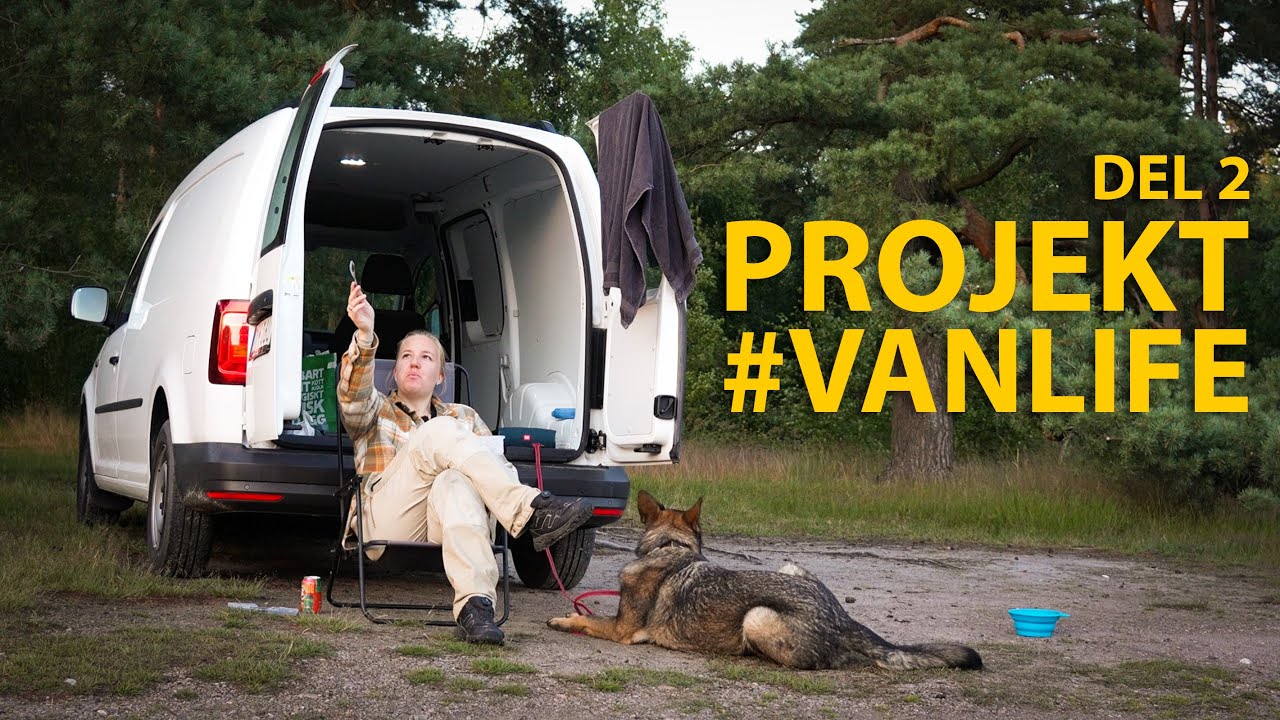 Första campingen! Projekt #VANLIFE - del 2