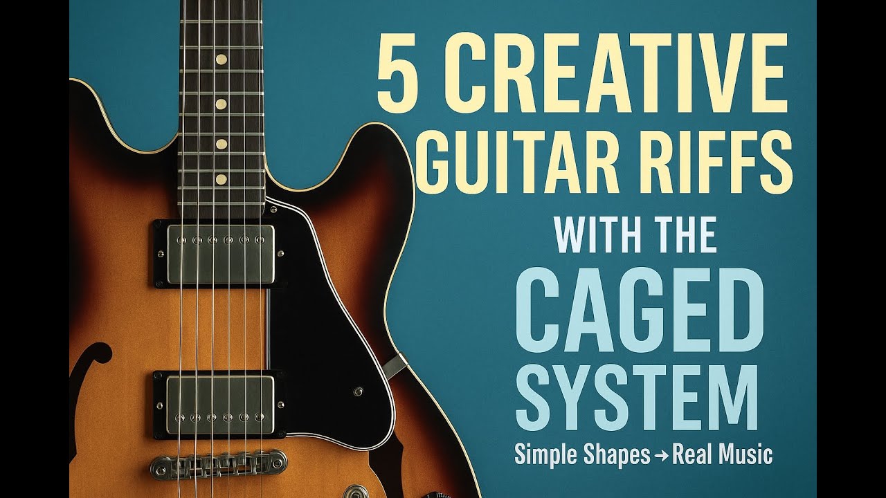 5 Creative Guitar Riffs with the CAGED System