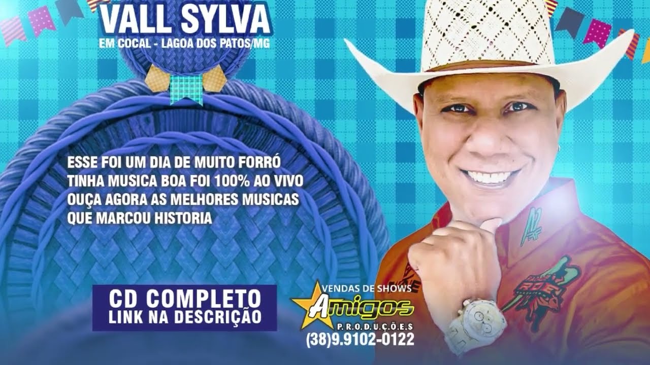CD COMPLETO VALL SYLVA 2024 EM COCAL LAGOA DOS PATOS/MG 100% AO VIVO AS MELHORES MUSICAS MAIS TOCADA