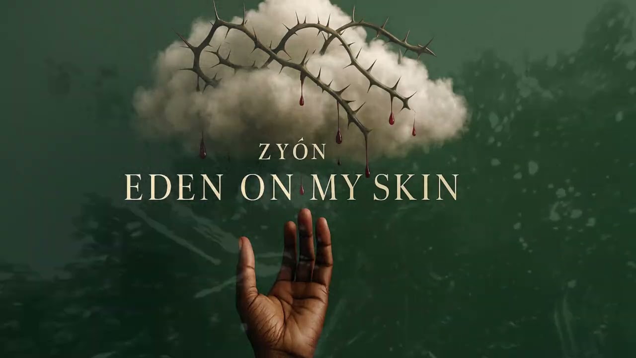 ZYÓN | EDEN ON MY SKIN