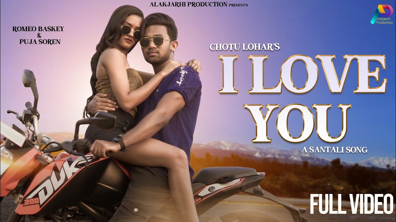 I Love You - New Santali Full Video 2023 - Romeo & Puja - Shyamal & Jamuna