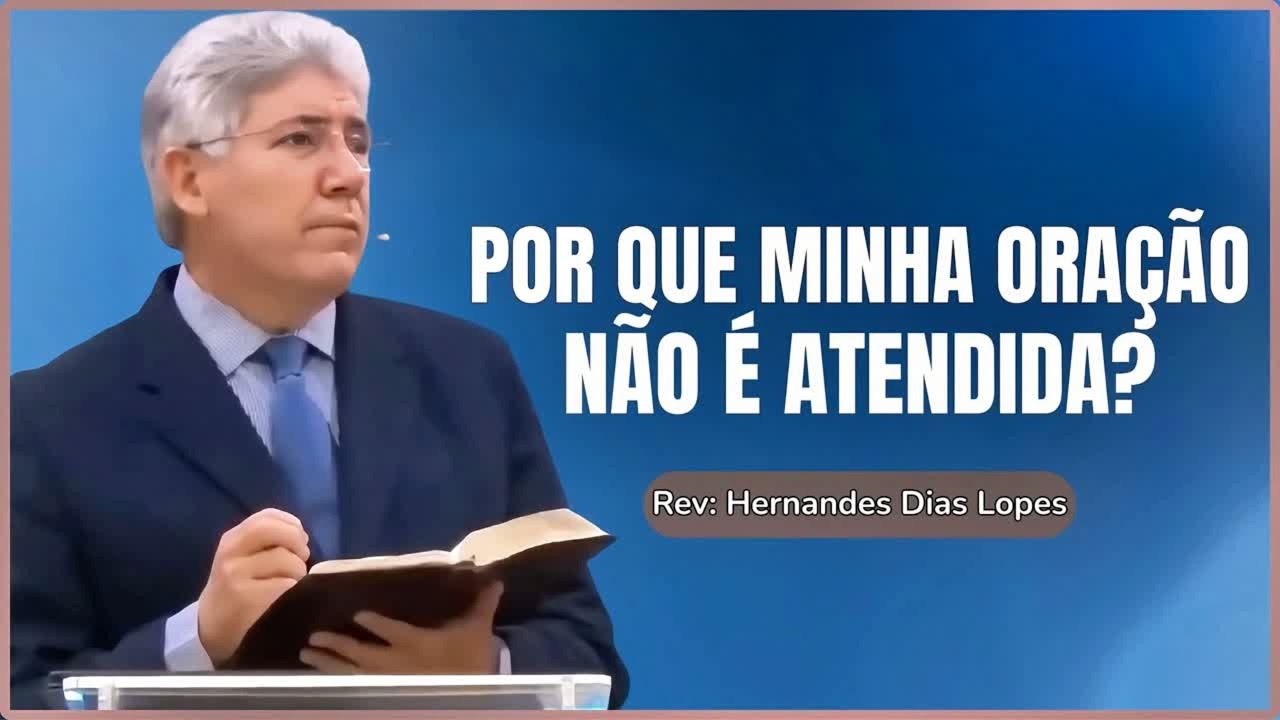 Por Que Deus Não Responde Algumas Orações?