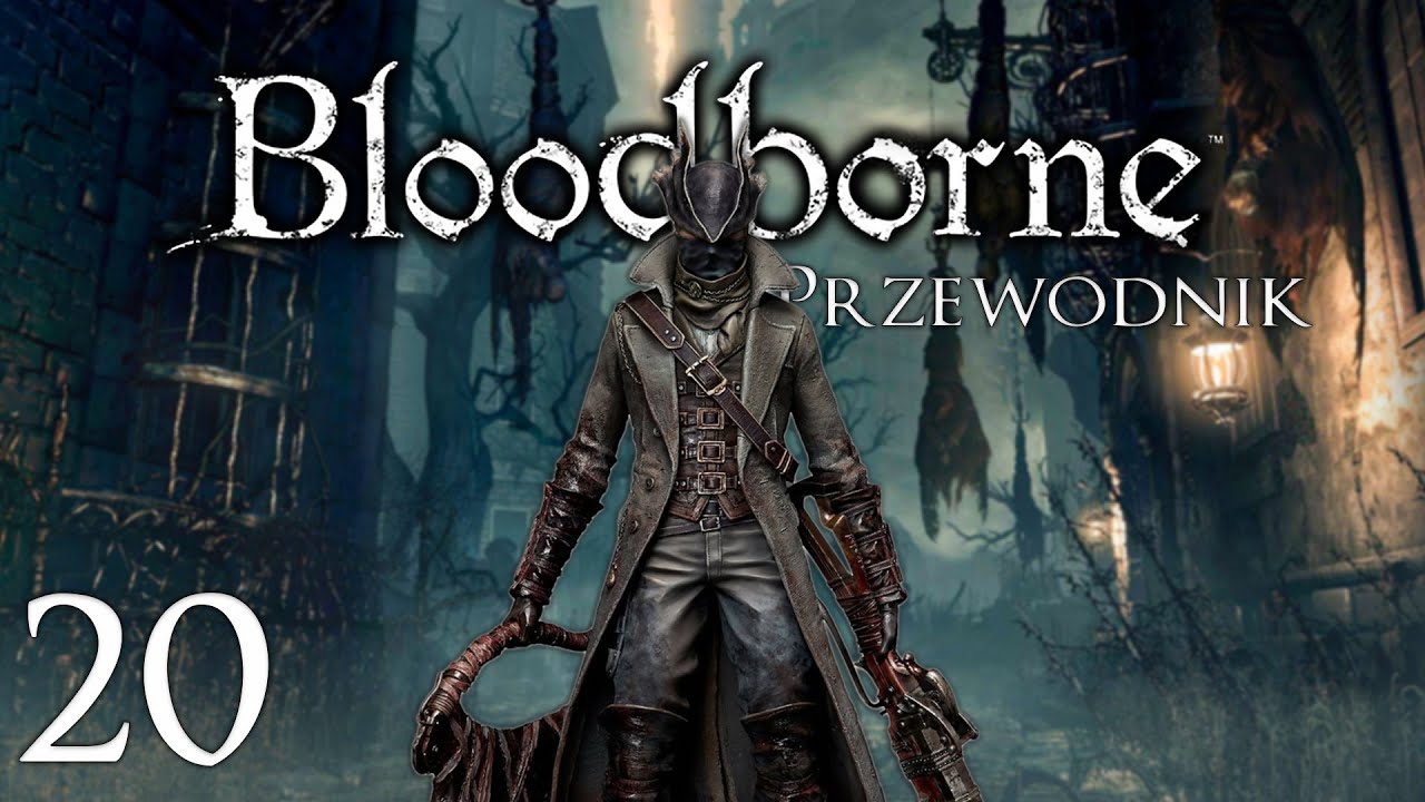 Mamka Mergo | Przewodnik 100% po Bloodborne #20