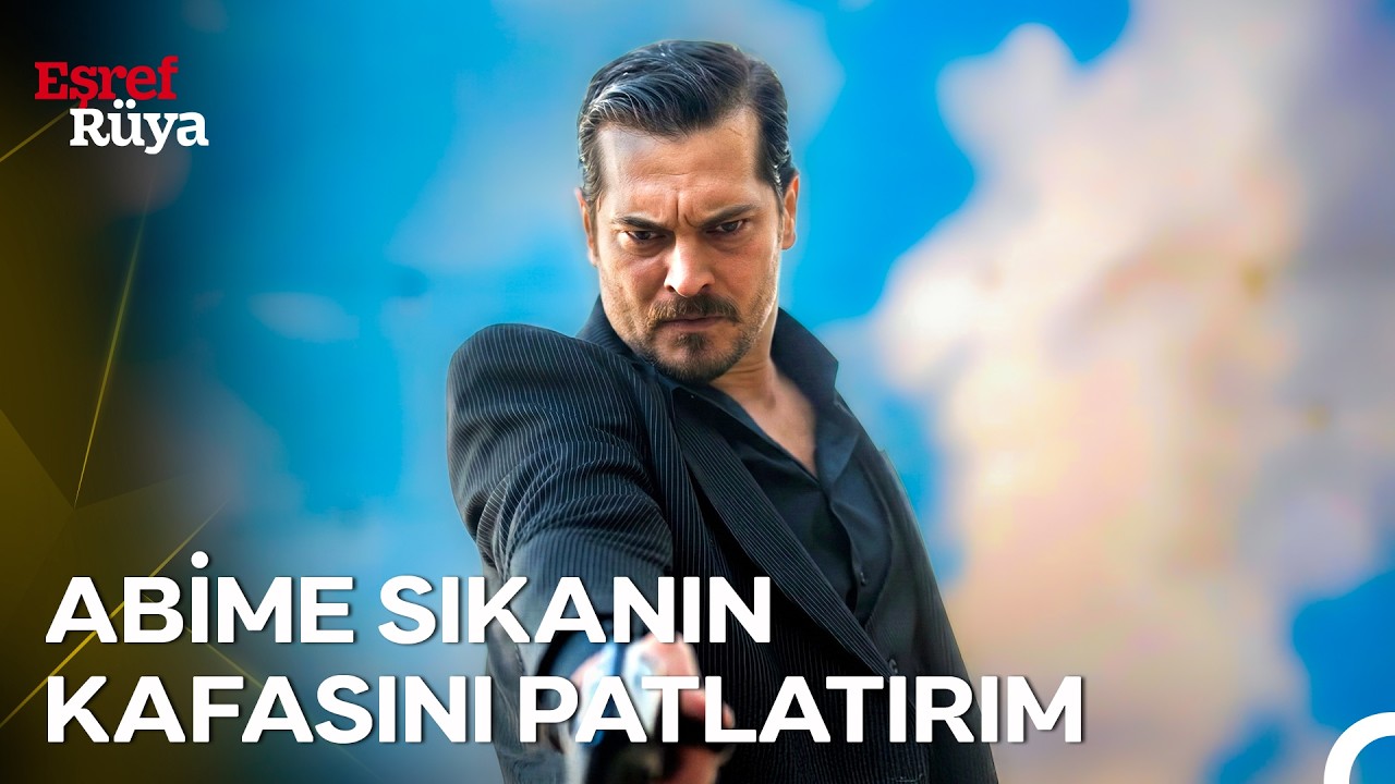 Eşref, Hıdır'a Ateş Edenleri Öldürdü | Eşref Rüya