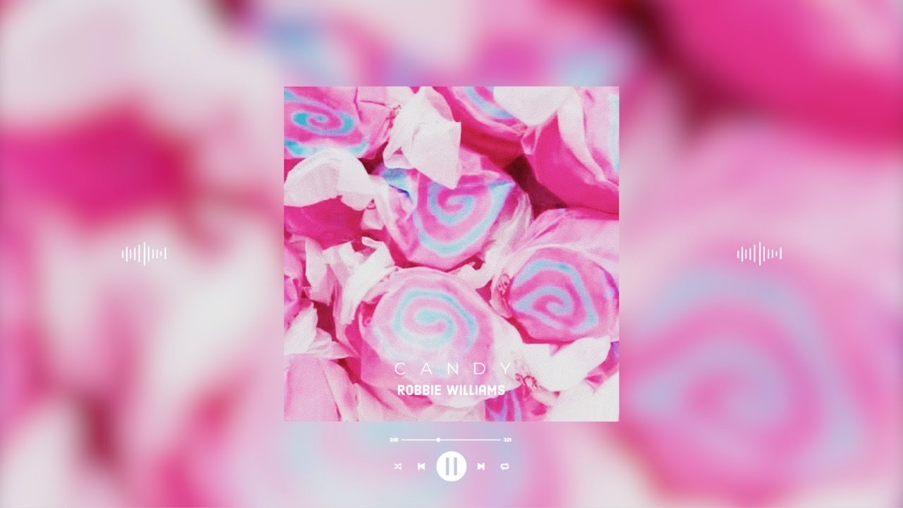 robbie williams - candy (slowed & reverb)
