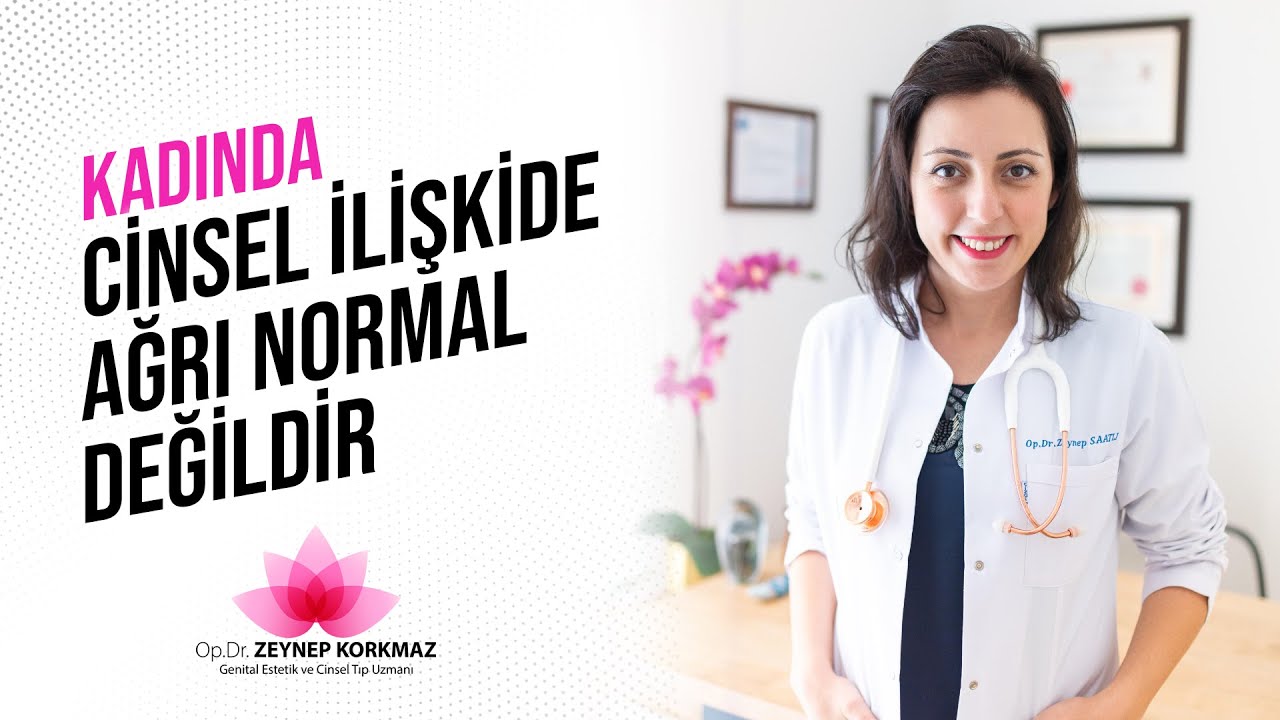 Kadında Cinsel İlişkide Ağrı Normal Değildir!