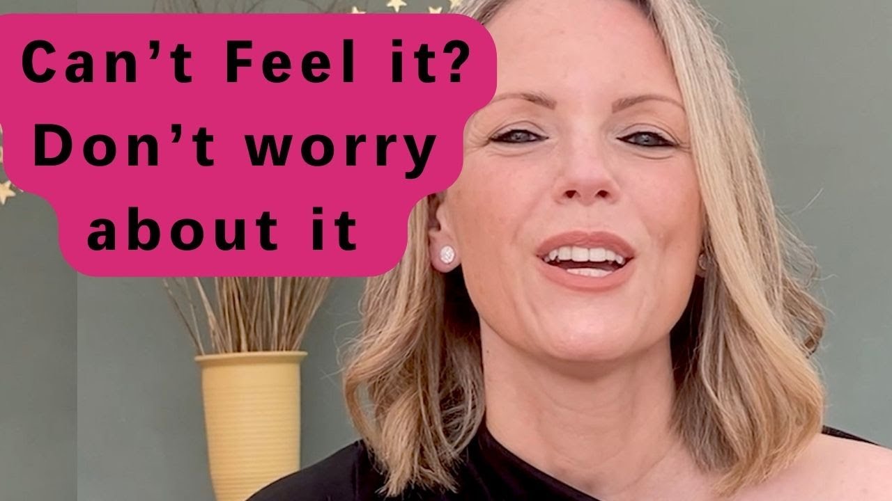 You DON’T Have to try to Feel it Real in Order to Manifest It
