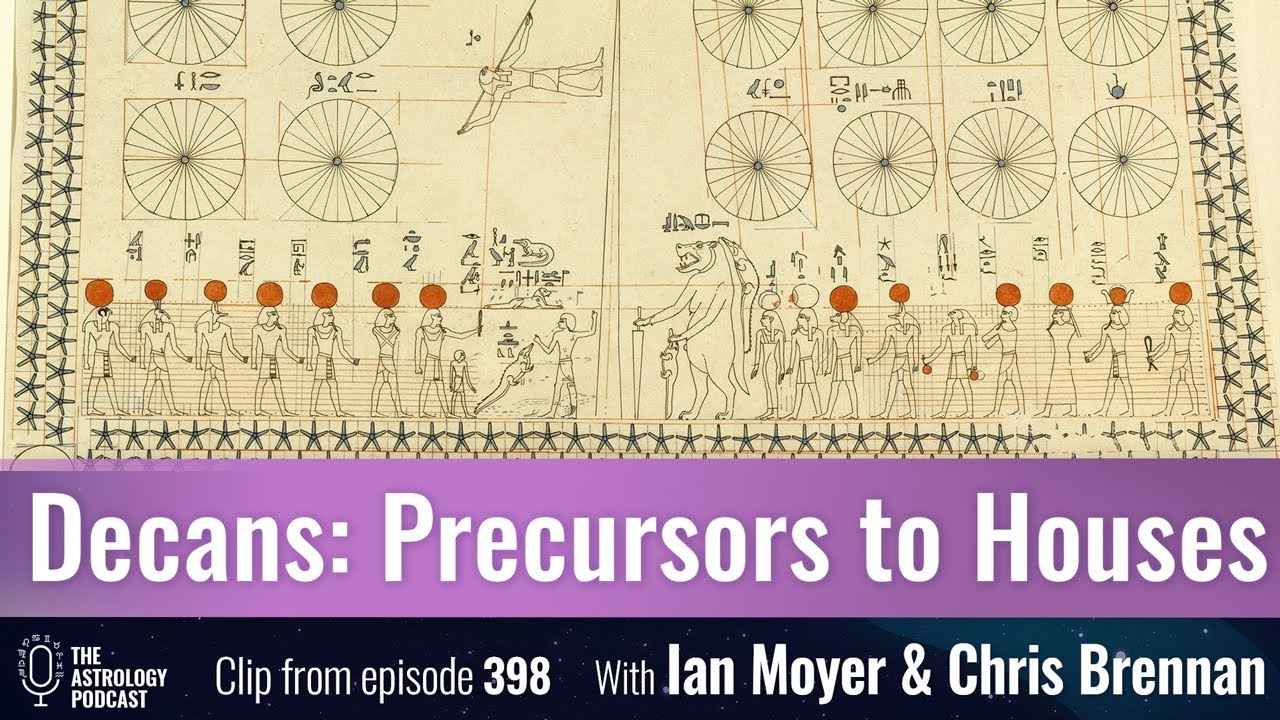 Decans as Precursors to Houses in Astrology
