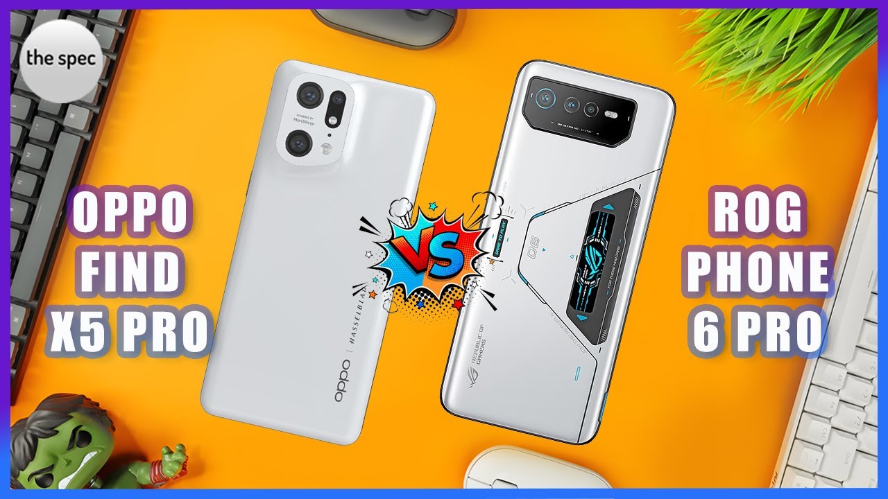 Oppo Find X5 Pro vs Asus ROG Phone 6 Pro | Full Specifications Comparison